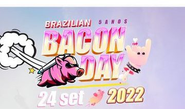 Brazilian Bacon Day – confira data, local e line-up do evento