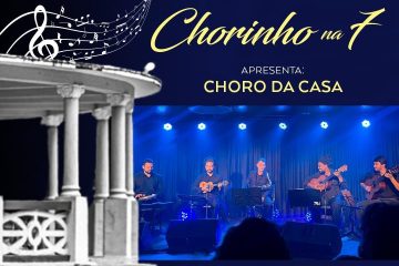 Show com Choro da Casa é a atração do “Chorinho na 7”