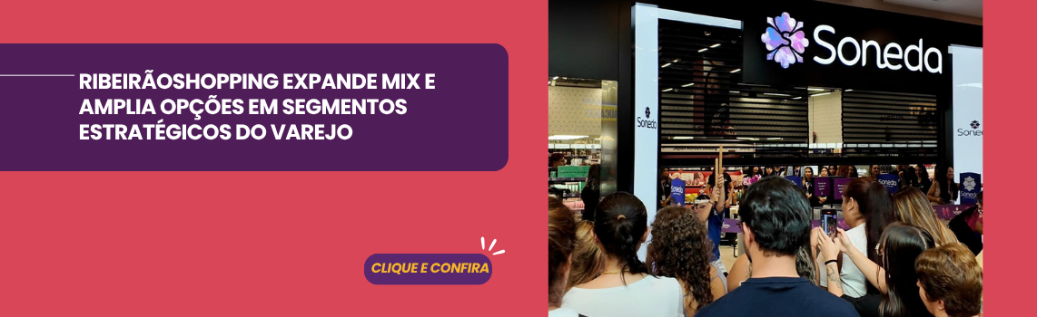 EXPANSÃO RIBEIRÃOSHOPPING